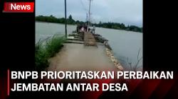 BNPB Prioritaskan Perbaikan Jembatan Antar Desa di Jawa Tengah