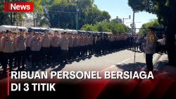 Ribuan Personel TNI-Polri Bersiaga di 3 Titik untuk Amankan Pengumuman Hasil Pemilu