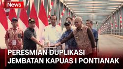 Jokowi Resmikan Jembatan Kapuas I Pontianak, Telan Biaya Rp275 M