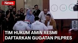 Tim Hukum Anies-Muhaimin Resmi Daftarkan Gugatan Pilpres 2024 ke MK