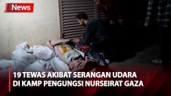 19 Tewas akibat Serangan Udara Israel di Kamp Pengungsi Nuseirat Gaza Tengah