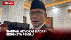 KPU Siakpan Advokat untuk Hadapi Sengketa Pemilu di MK