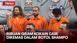 Libatkan Jaringan Internasional, Polisi Ungkap Ribuan Gram Kokain Cair dalam Botol Shampo