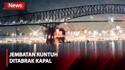 Terekam Kamera, Jembatan Key Baltimore di Amerika Runtuh Ditabrak Kapal