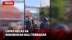 Lapas Kerobokan Bali Kebakaran, Ternyata Ini Pemicunya