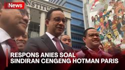 Soal Sindiran Cengeng Hotman Paris, Anies Baswedan: Ini Bukan Sekadar Sensasi 