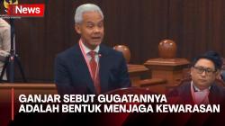Ganjar Pranowo Sebut Gugatannya adalah Bentuk Menjaga Kewarasan