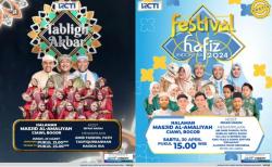 Kembali Memeriahkan Perayaan Ramadhan di Ciawi, RCTI Hadirkan Tabligh Akbar dan Festival Hafiz Indonesia 2024