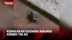 Gudang Amunisi Milik TNI AD Terbakar, Warga Temukan Granat