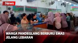 Emak-Emak di Pandeglang Serbu Toko Emas Jelang Hari Raya Idul Fitri