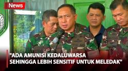 Panglima TNI Ungkap Dugaan Penyebab Gudang Amunisi Meledak