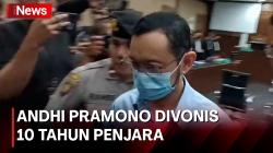 Eks Kepala Bea Cukai Makassar Andhi Pramono Divonis 10 Tahun Penjara 
