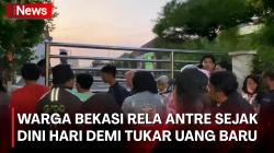 Warga Bekasi Rela Antre di Bank Sejak Dini Hari demi Tukar Uang Baru untuk Lebaran 