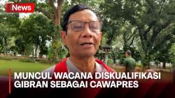 Muncul Wacana Diskualifikasi Gibran Sebagai Cawapres, Begini Penjelasan Mahfud MD