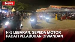 H-5 Lebaran, Ratusan Sepeda Motor Padati Pelabuhan Ciwandan