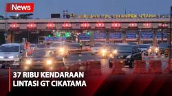 Arus Balik Lebaran, Sore Ini 37 Ribu Kendaraan Lintasi GT Cikatama ke Jakarta