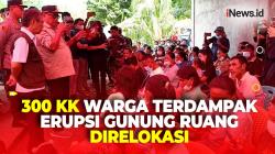 Pemerintah Siapkan Lokasi Relokasi 300 KK dari 2 Desa Terdekat dengan Gunung Ruang