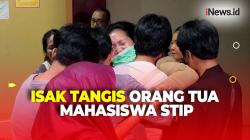 Tewas Diduga Dianiaya Senior, Tangis Orang Tua Mahasiswa STIP Pecah