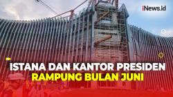 Melihat Pembangunan Istana dan Kantor Presiden di IKN, Menteri Basuki Pastikan Rampung Bulan Juni