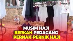Omzet Pedagang Pernak-Pernik Haji di Pandeglang Meningkat Drastis saat Masuki Musim Haji