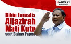 Infografis Prabowo Bikin Jurnalis Aljazirah Mati Kutu saat Bahas Papua