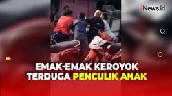 Viral Emak-Emak di Tanjung Priok Keroyok Perempuan yang Dicurigai Culik Anak