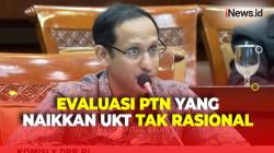 Menteri Nadiem akan Evaluasi PTN yang Naikkan UKT Tak Rasional