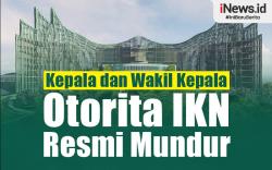 Infografis Kepala dan Wakil Kepala Otorita IKN Resmi Mundur