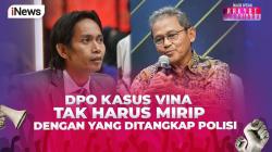 Ciri-ciri DPO Kasus Vina Tidak Harus Persis dengan Pelaku yang Ditangkap