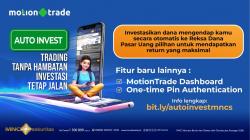 Trading Tanpa Hambatan, Yuk Investasi dengan Fitur Auto Invest di MotionTrade!   