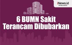 Infografis Daftar 6 BUMN Sakit yang Terancam Dibubarkan