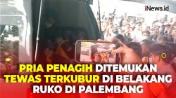 Hilang 4 Minggu, Pria Penagih Ditemukan Tewas Terkubur di Belakang Ruko di Palembang