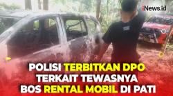 Penyewa Mobil Milik Bos Rental yang Tewas Dihajar Massa di Pati Diburu Polisi