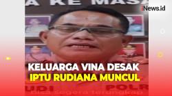 Keluarga Vina Desak Iptu Rudiana Muncul Jelaskan Fakta Pembunuhan Vina