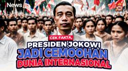 Apa Benar Presiden Jokowi Jadi Cemoohan Dunia Internasional? Cek Faktanya