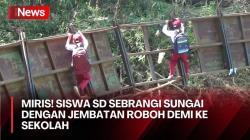 Demi Sekolah, Siswa SD Bergelantungan Seberangi Sungai dengan Jembatan Roboh Sepanjang 35 Meter