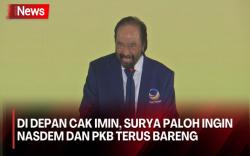 Seloroh Surya Paloh soal Loyalitas di Depan Cak Imin: PKB-NasDem Tidak Boleh Berpisah 