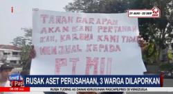 Rusak Aset Perusahaan, 3 Warga di Banten Dilaporkan 