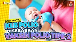 KLB Polio Disebabkan Vaksin Polio Tipe-2, Cek Faktanya