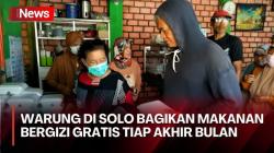 Inspiratif, Warung Makan di Kota Solo Ini Gratiskan 200 porsi Makanan Bergizi untuk Warga Tak Mampu Setiap Bulan