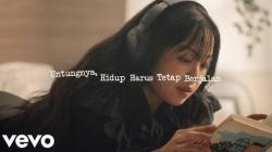 Lirik dan Makna lagu Untungnya Hidup Harus Tetap Berjalan - Bernadya