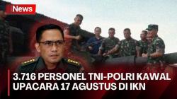 Pengamanan Upacara HUT ke-79 RI di IKN, TNI Kerahkan Tank Tempur Harimau hingga Rantis Komodo