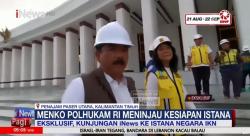 Menko Polhukan Hajdi Tjahjanto Tinjau Kesiapan Istana Negara Nusantara di IKN 