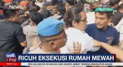  Eksekusi Paksa Rumah Mewah di Menteng Ricuh
