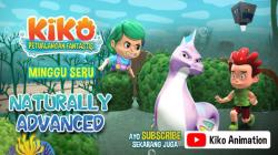 Minggu Seru Bersama Kiko di Episode Naturally Advanced 11 Agustus 2024 Pukul 06.15 WIB di RCTI