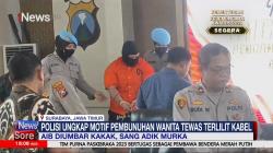Polisi Ungkap Motif Pembunuhan Wanita Tewas Terlilit Kabel