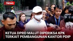 Ketua DPRD Malut Dicecar KPK soal Sumber Dana Pembangunan Kantor PDIP