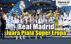Infografis Real Madrid Juara Piala Super Eropa 2024