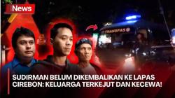 Kekecewaan Keluarga Sudirman: 6 Terpidana Kasus Vina Dikembalikan ke Lapas Cirebon, tapi Anaknya Tidak