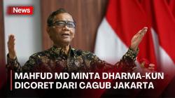 Mahfud MD: Dharma-Kun Harusnya Dicoret dari Cagub Jakarta